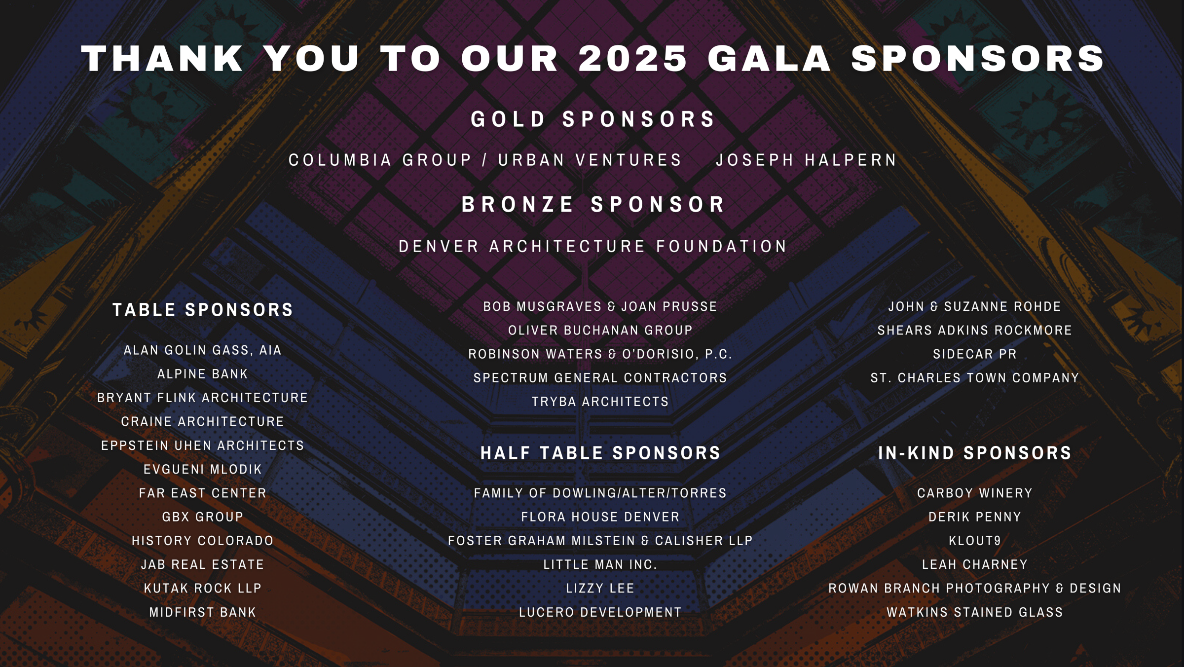 2025_Sponsors Colorful geometric background with 2025 Gala Sponsors list in various categories.