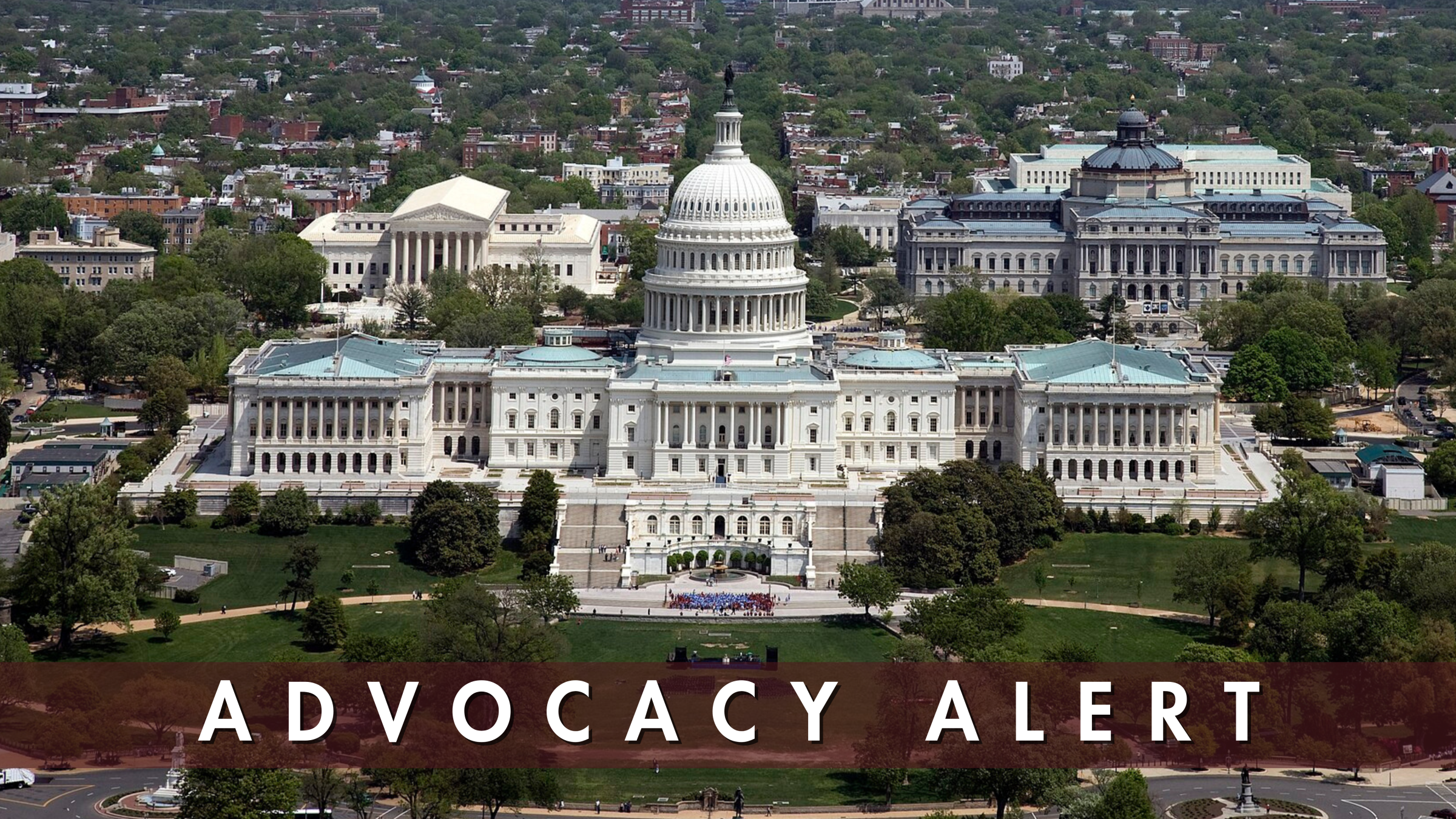 Aerial view of the U.S. Capitol with 'Advocacy Alert' text at the bottom.